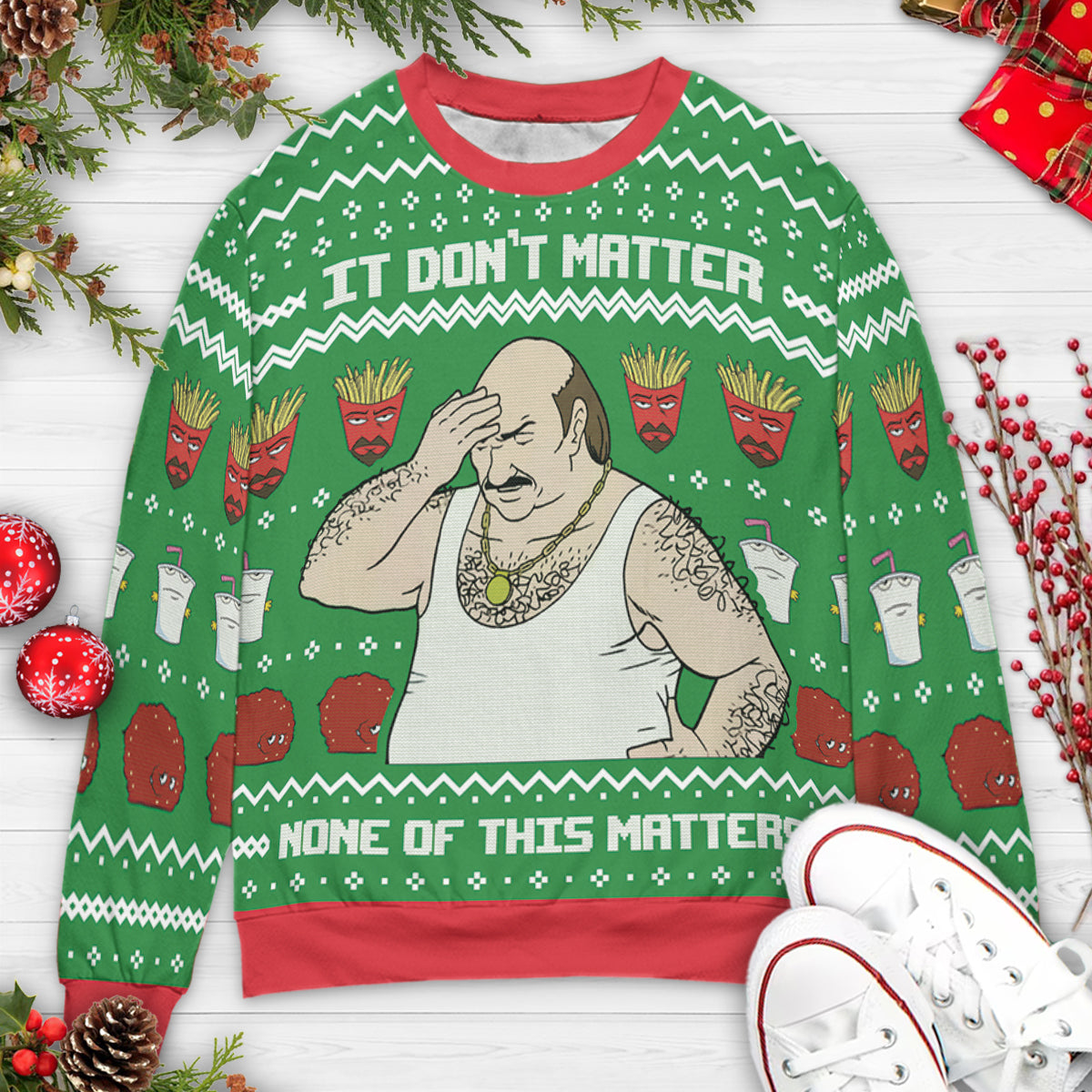 It Don't Matter Aqua Teen Hunger Force Ugly Christmas Sweatshirt