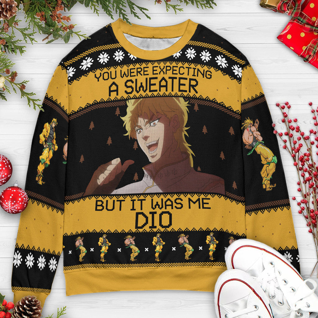 You Were Expecting A Sweater But It Was Me DIO Jojo’s Bizarre Adventure Ugly Christmas Sweatshirt