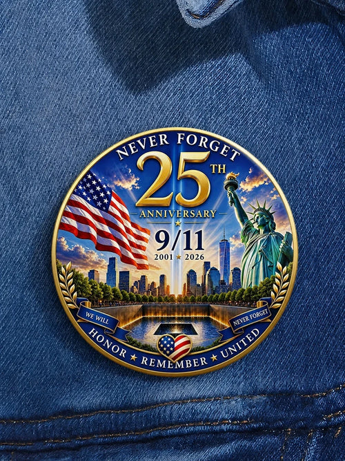 9 11 25Th Anniversary We Will Never Forget Button Pin Patriotic 911 Tribute Merch