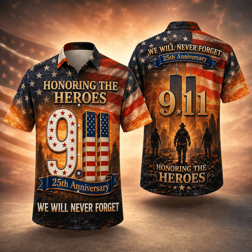 9 11 25th Anniversary Heroes Tribute Hawaiian Shirt We Will Never Forget Eagle Merch Present