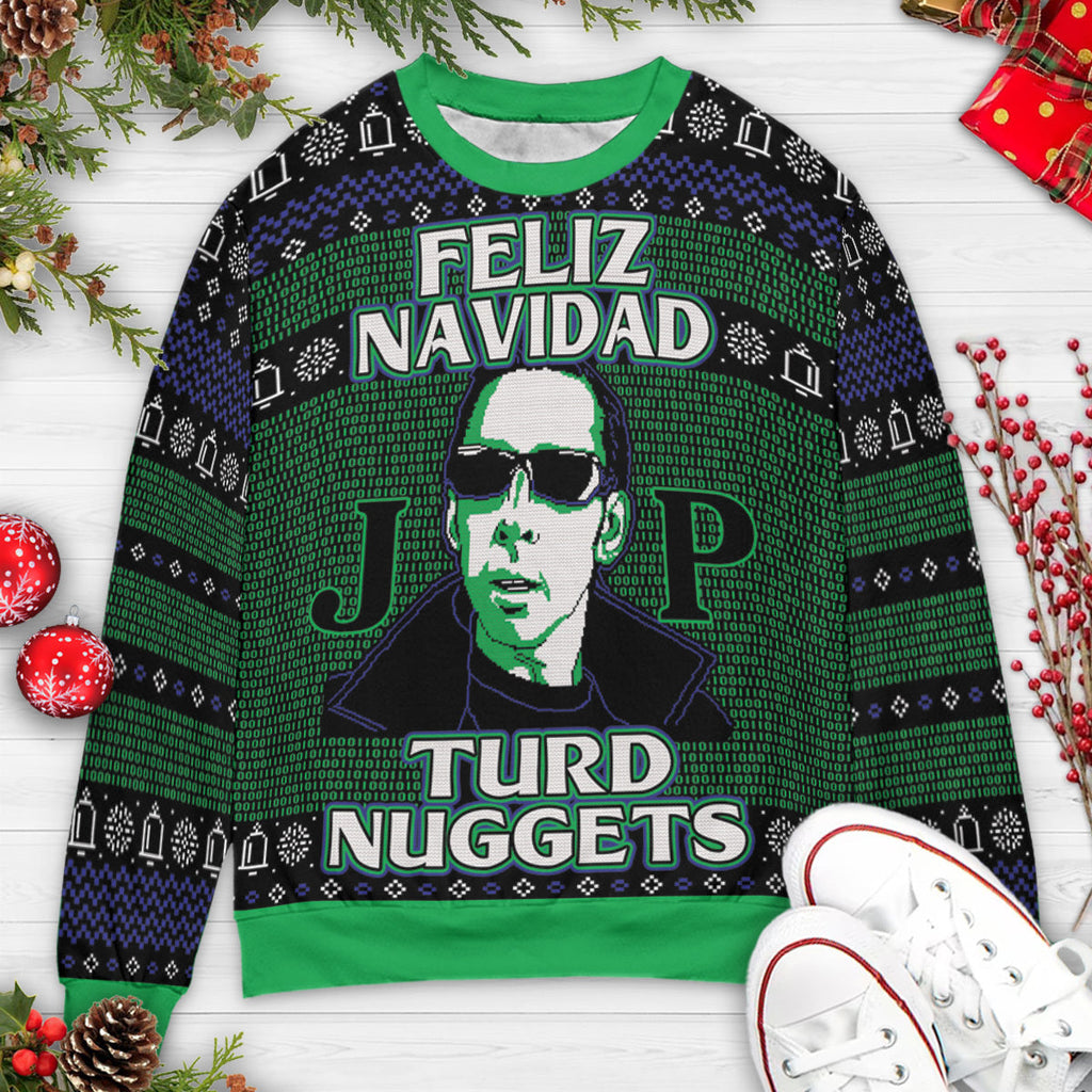 Feliz Navidad Turd Nuggets Ugly Christmas Sweatshirt