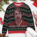 You What? No Turkey Ugly Christmas Sweatshirt