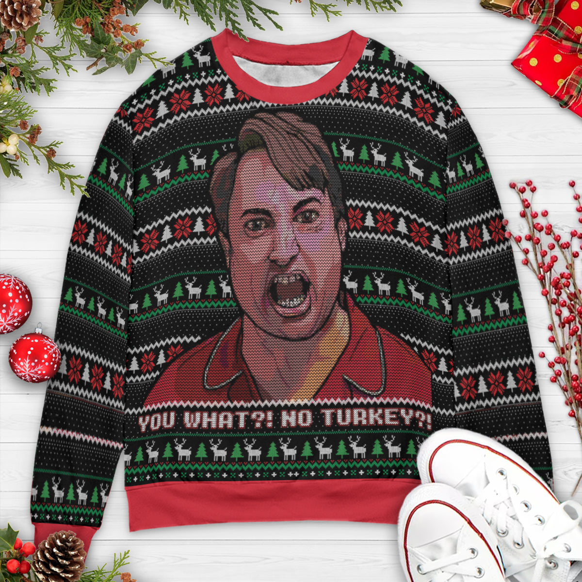 You What? No Turkey Ugly Christmas Sweatshirt