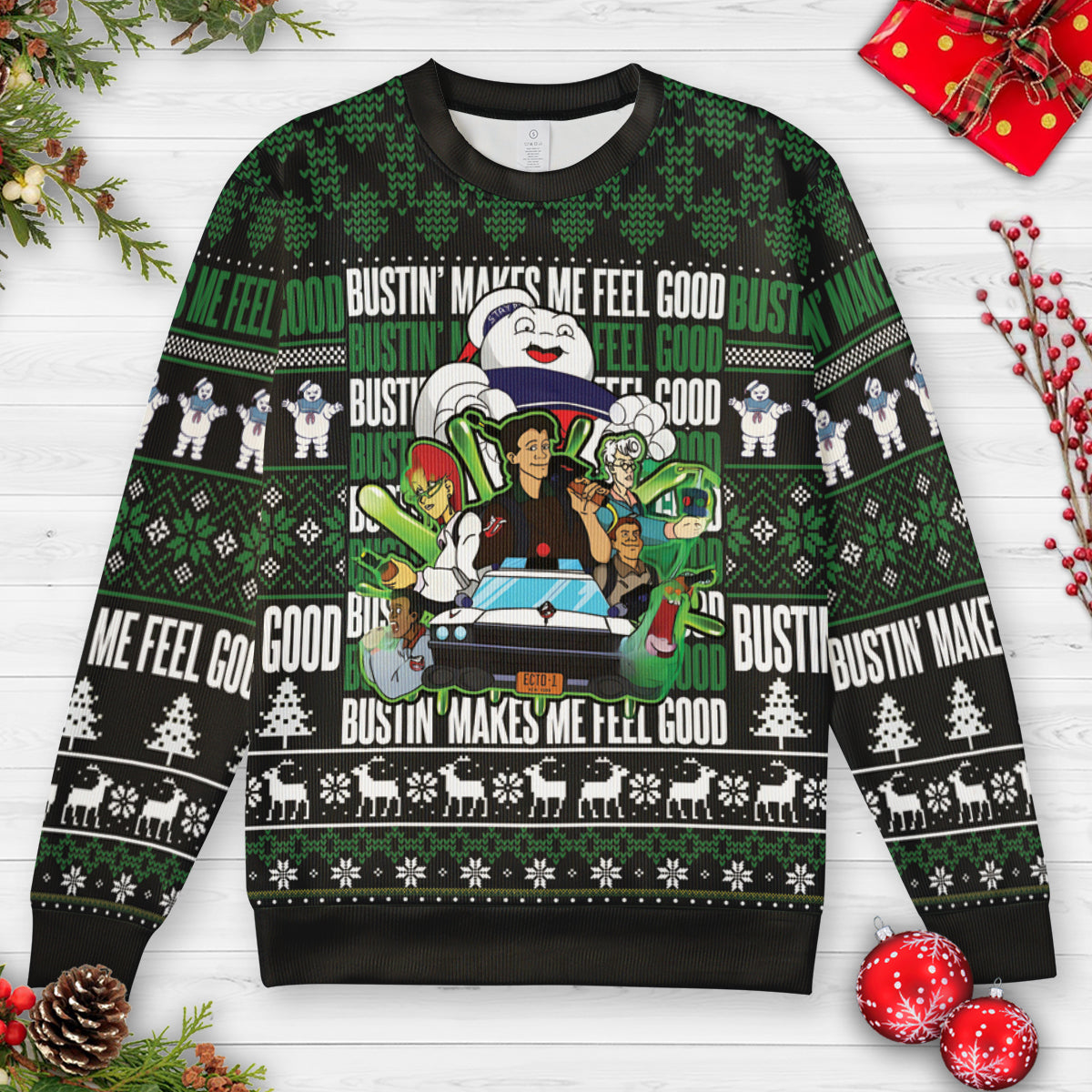 Bustin' Makes Me Feel Good Ugly Christmas Sweatshirt