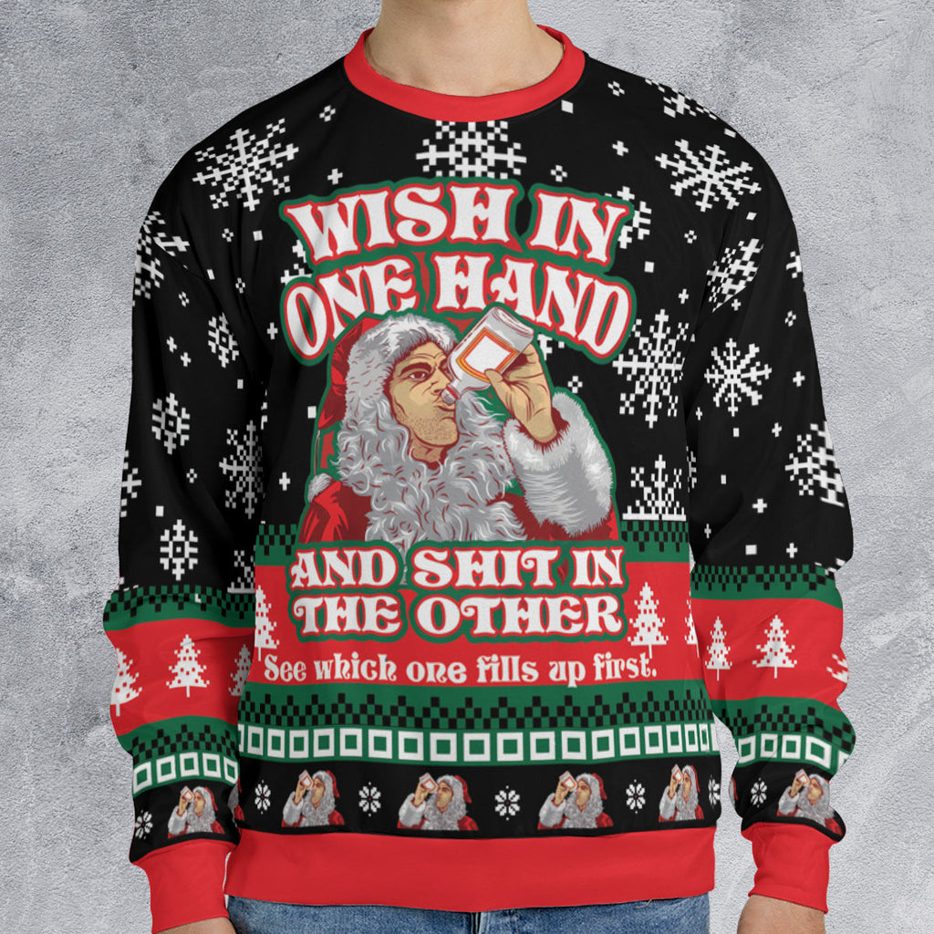 Wish In One Hand Ugly Christmas Sweatshirt