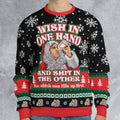 Wish In One Hand Ugly Christmas Sweatshirt