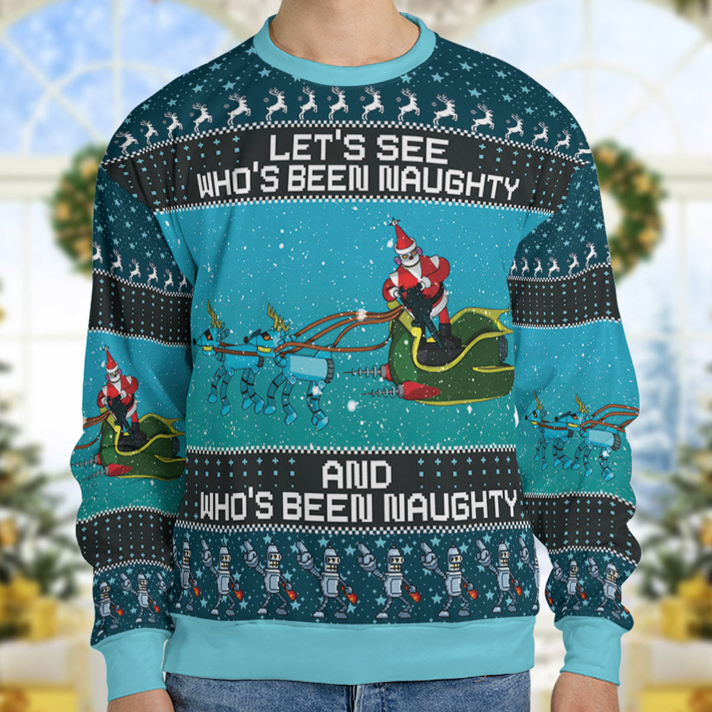 Who's Been Naughty Robot Santa Claus Futurama Ugly Christmas Sweatshirt