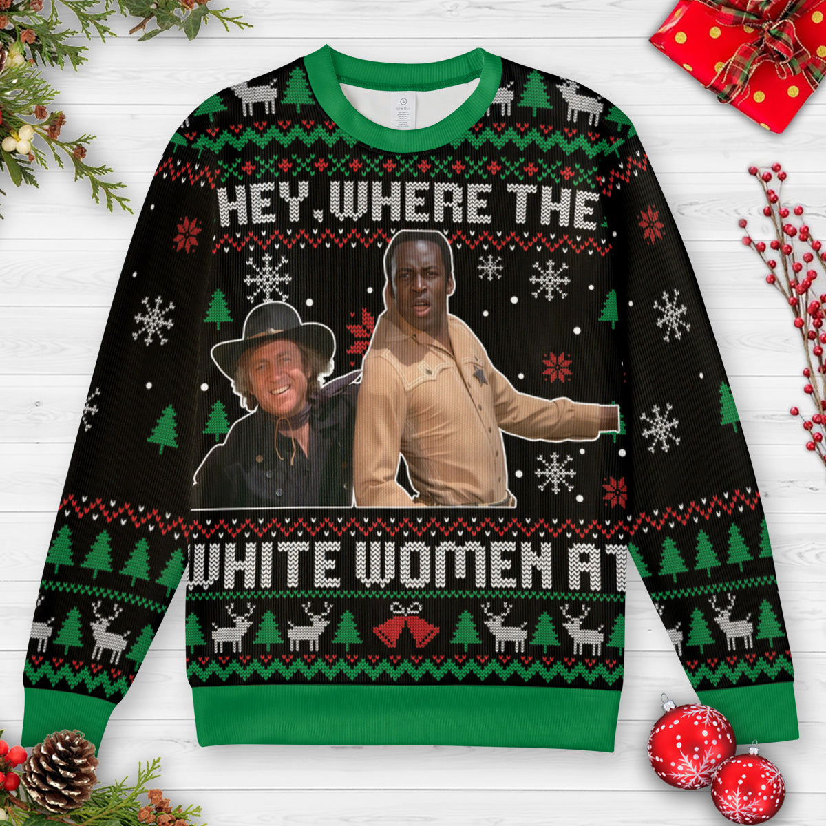 Where Are The White Women At Ugly Christmas Sweatshirt