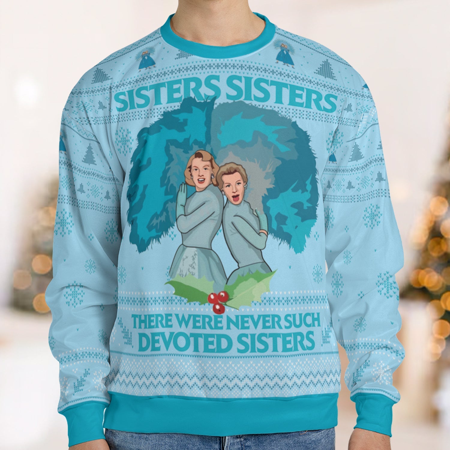 Sister Sister White Christmas Ugly Christmas Sweatshirt