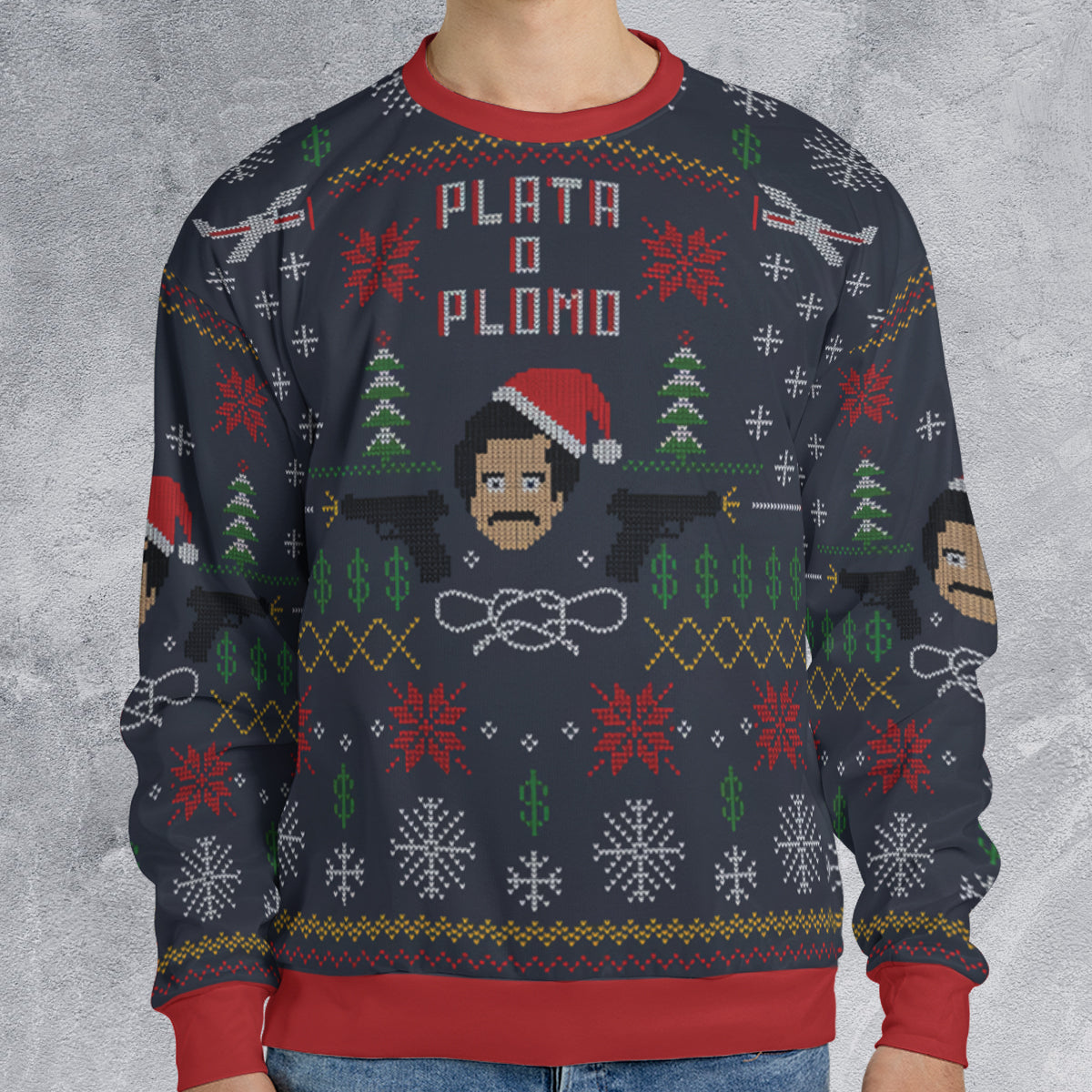 Plata O Plomo Narcos Ugly Christmas Sweatshirt