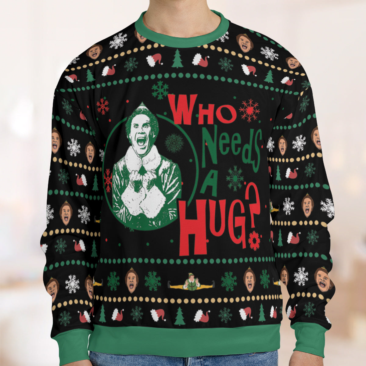 Who Needs A Hug ELF Ugly Christmas Sweatshirt
