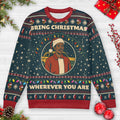 Bring Christmas Wherever You Are Ugly Christmas Sweatshirt