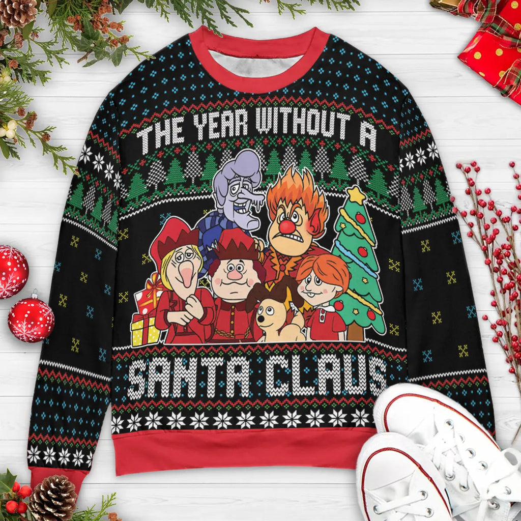 Timeless Holiday The Year Without a Santa Claus Ugly Christmas Sweatshirt