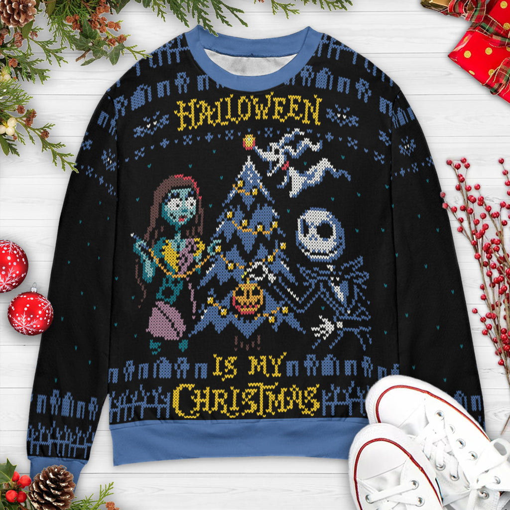 Halloween is My Christmas Ugly Christmas Sweatshirt