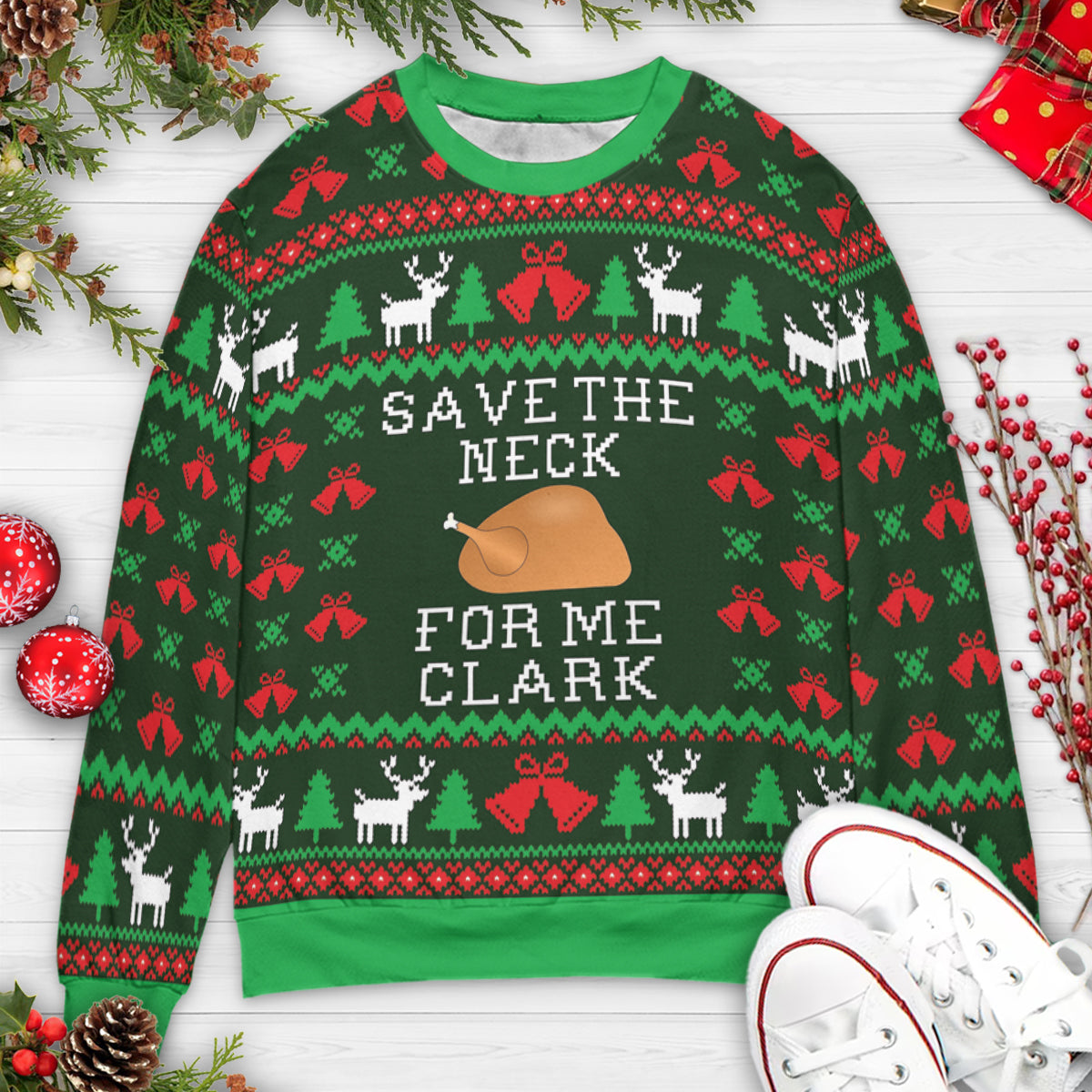 Save the Neck for Me Clark Ugly Christmas Sweatshirt