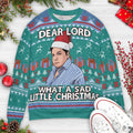 Dear Lord What a sad little Christmas Peter Marsh Come Dine With Me Ugly Christmas Sweatshirt