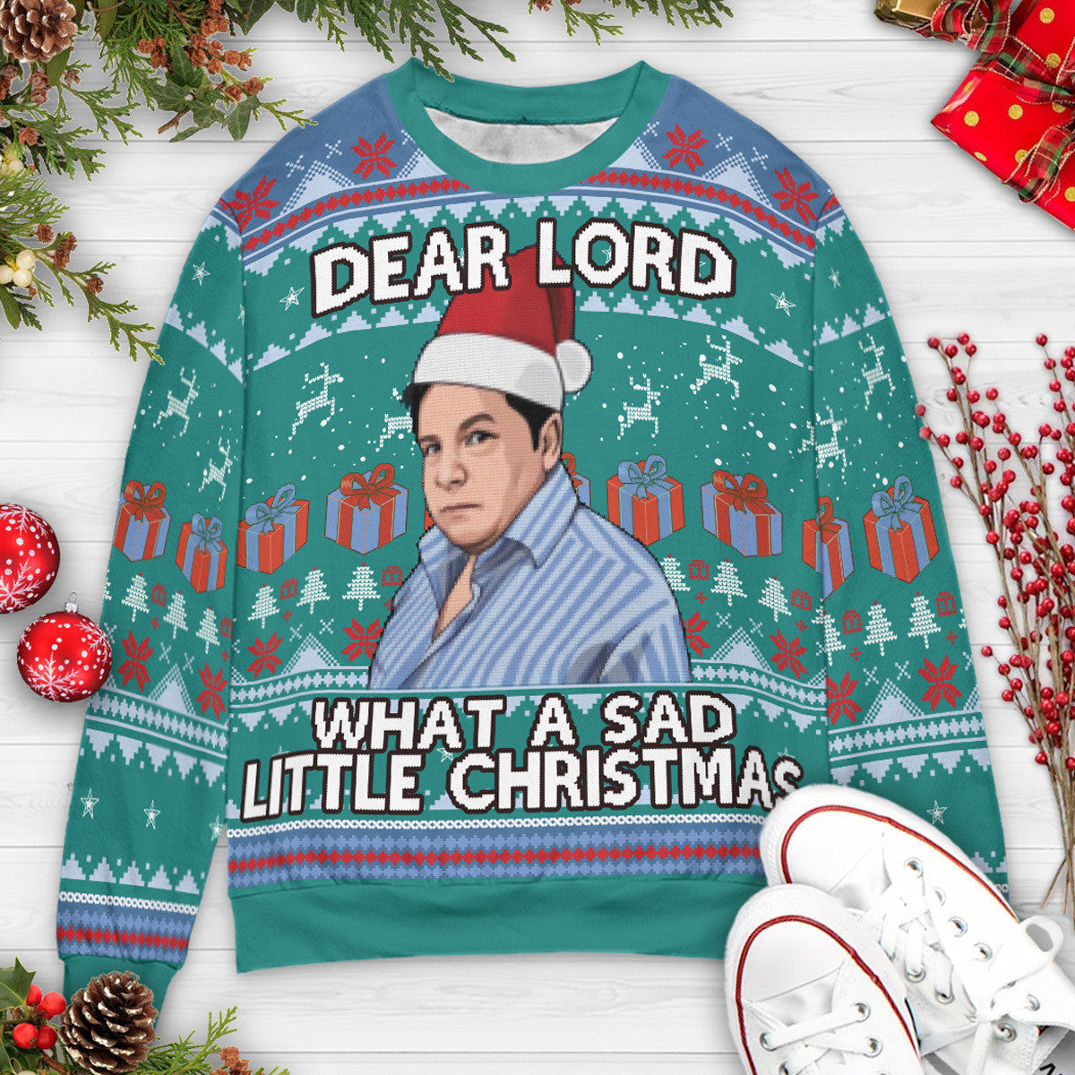 Dear Lord What a sad little Christmas Peter Marsh Come Dine With Me Ugly Christmas Sweatshirt