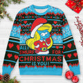 All I Smurf For Christmas Is You Ugly Christmas Sweatshirt