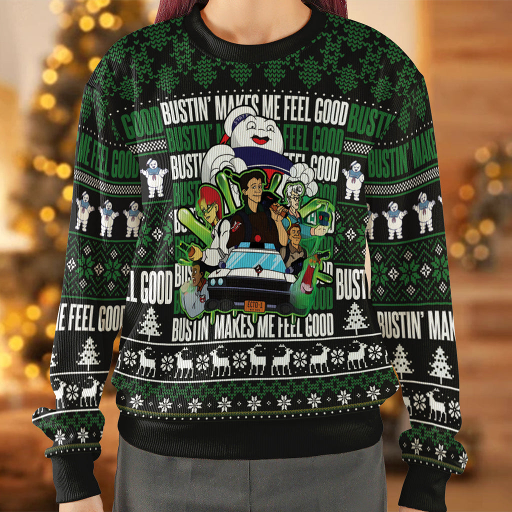 Bustin' Makes Me Feel Good Ugly Christmas Sweatshirt