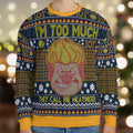 Heatmiser I'm Too Much The Year Without a Santa Claus Ugly Christmas Sweatshirt
