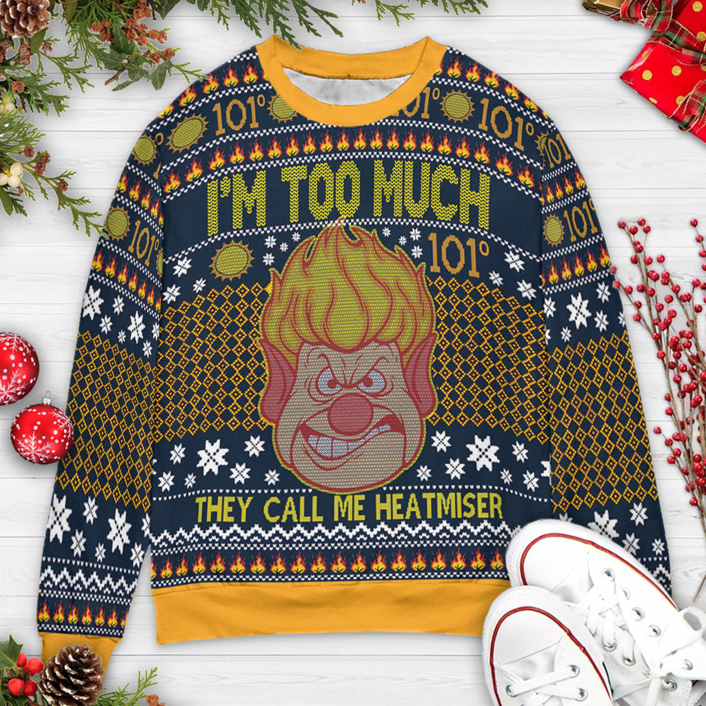 Heatmiser I'm Too Much The Year Without a Santa Claus Ugly Christmas Sweatshirt
