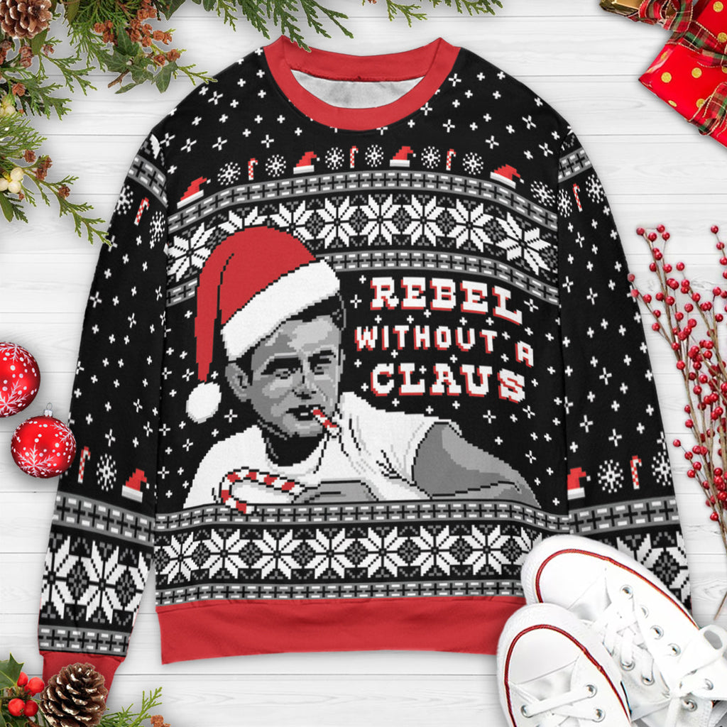 Rebel Without a Cause Rebel Without a Claus Ugly Christmas Sweatshirt