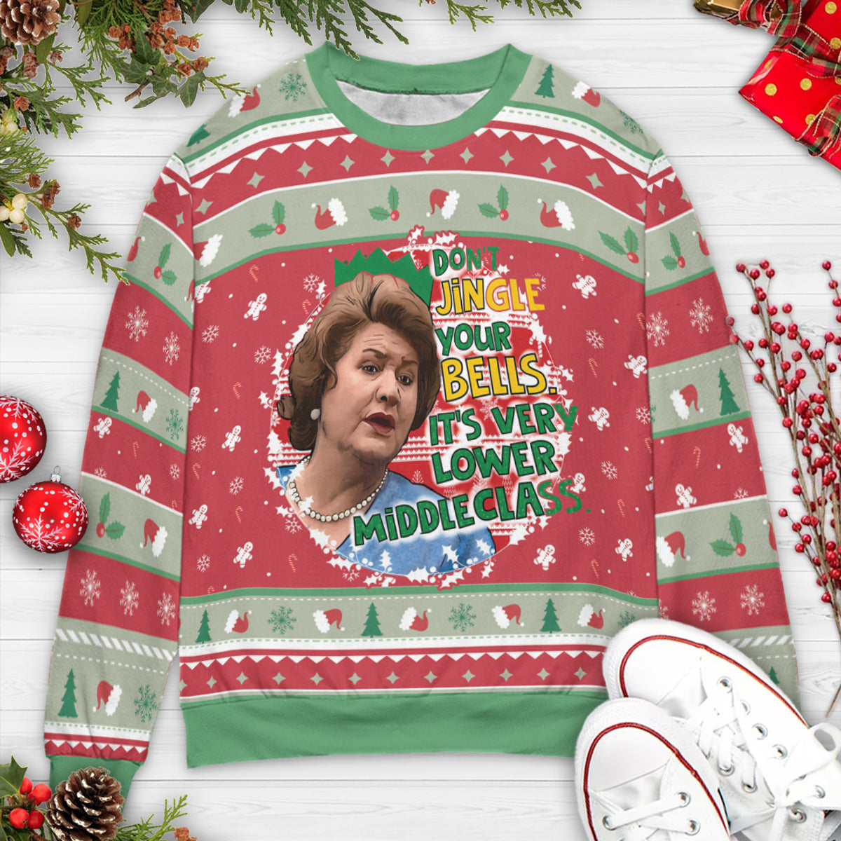 Don't jingle your bells Keeping Up Appearances Ugly Christmas Sweatshirt