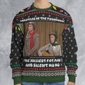 The Jolliest Fat Man and Silent Ho Ho Ugly Christmas Sweatshirt