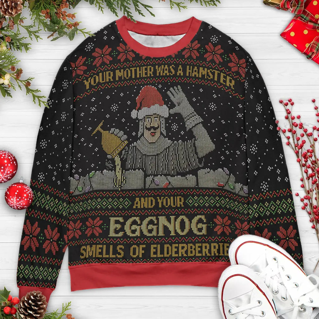 Your Eggnog Smells of Elderberries Monty Python Ugly Christmas Sweatshirt