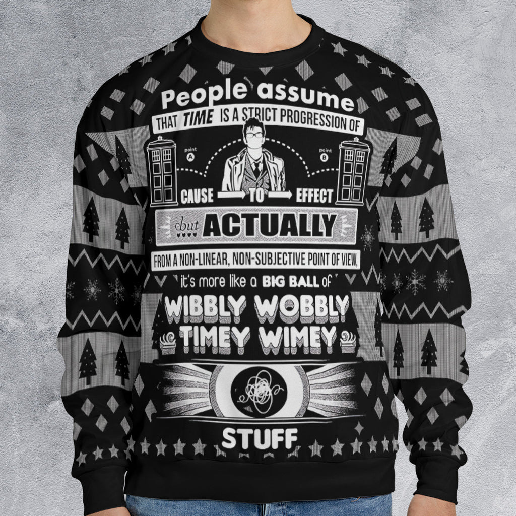 Wibbly Wobbly Timey Wimey Ugly Christmas Sweatshirt