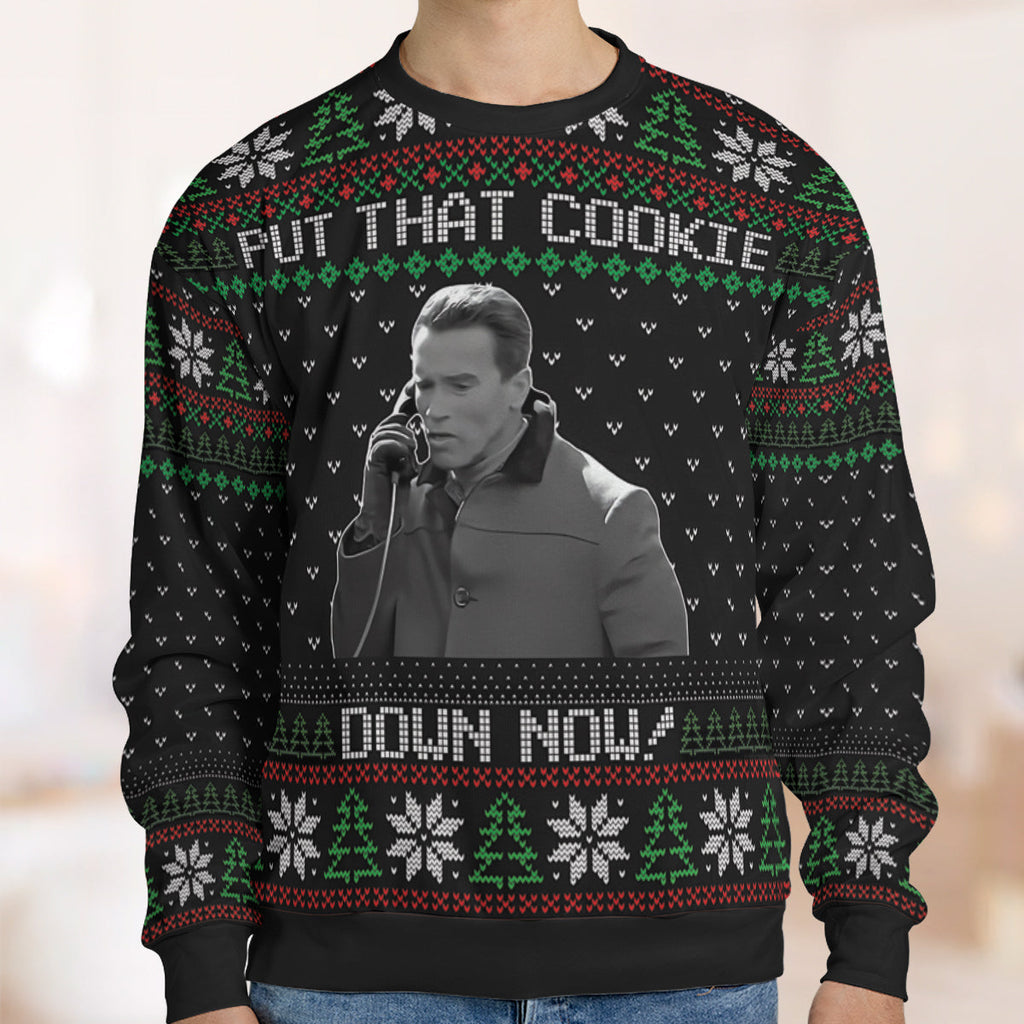 Put That Cookie Down Ugly Christmas Sweatshirt