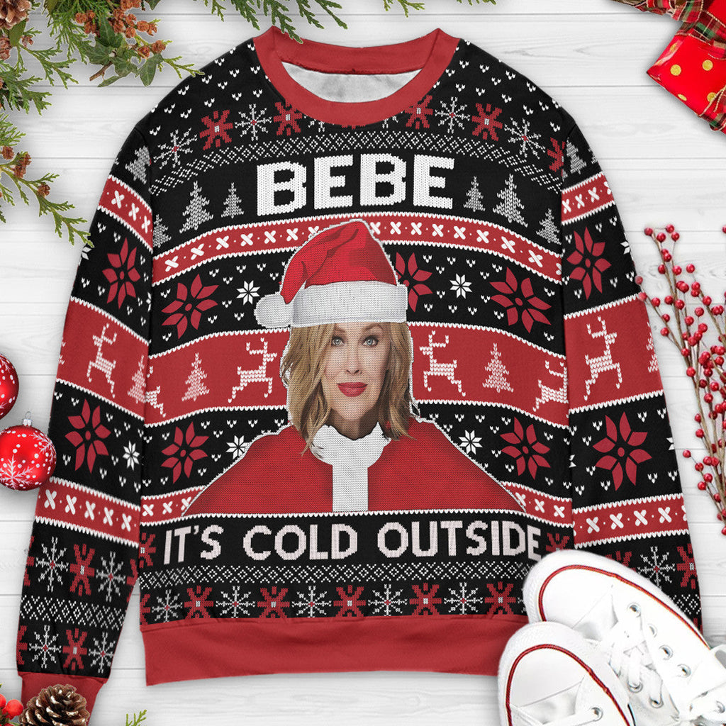 Bebe It's cold outside Moira Rose Schitt's Creek Ugly Christmas Sweatshirt