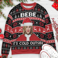 Bebe It's cold outside Moira Rose Schitt's Creek Ugly Christmas Sweatshirt