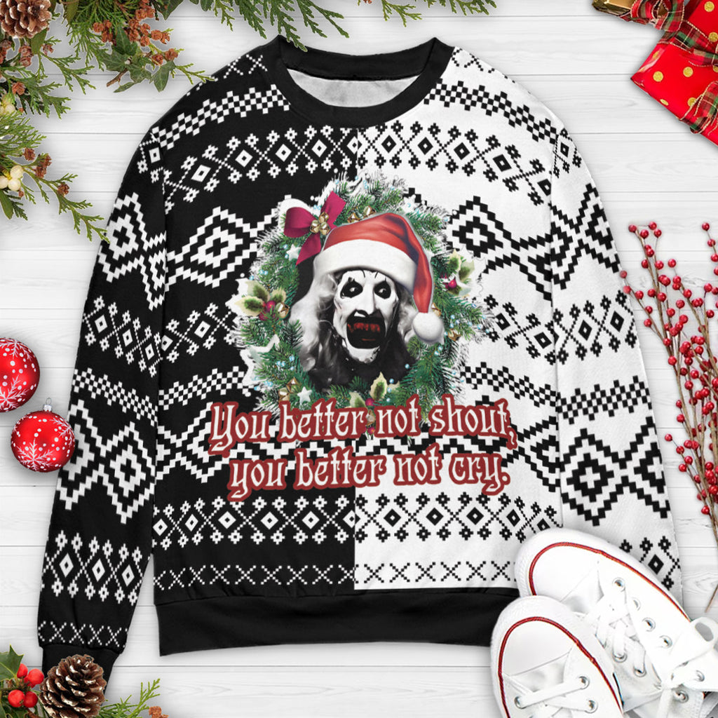 You better not shout, you better not cry Terrifier Ugly Christmas Sweatshirt