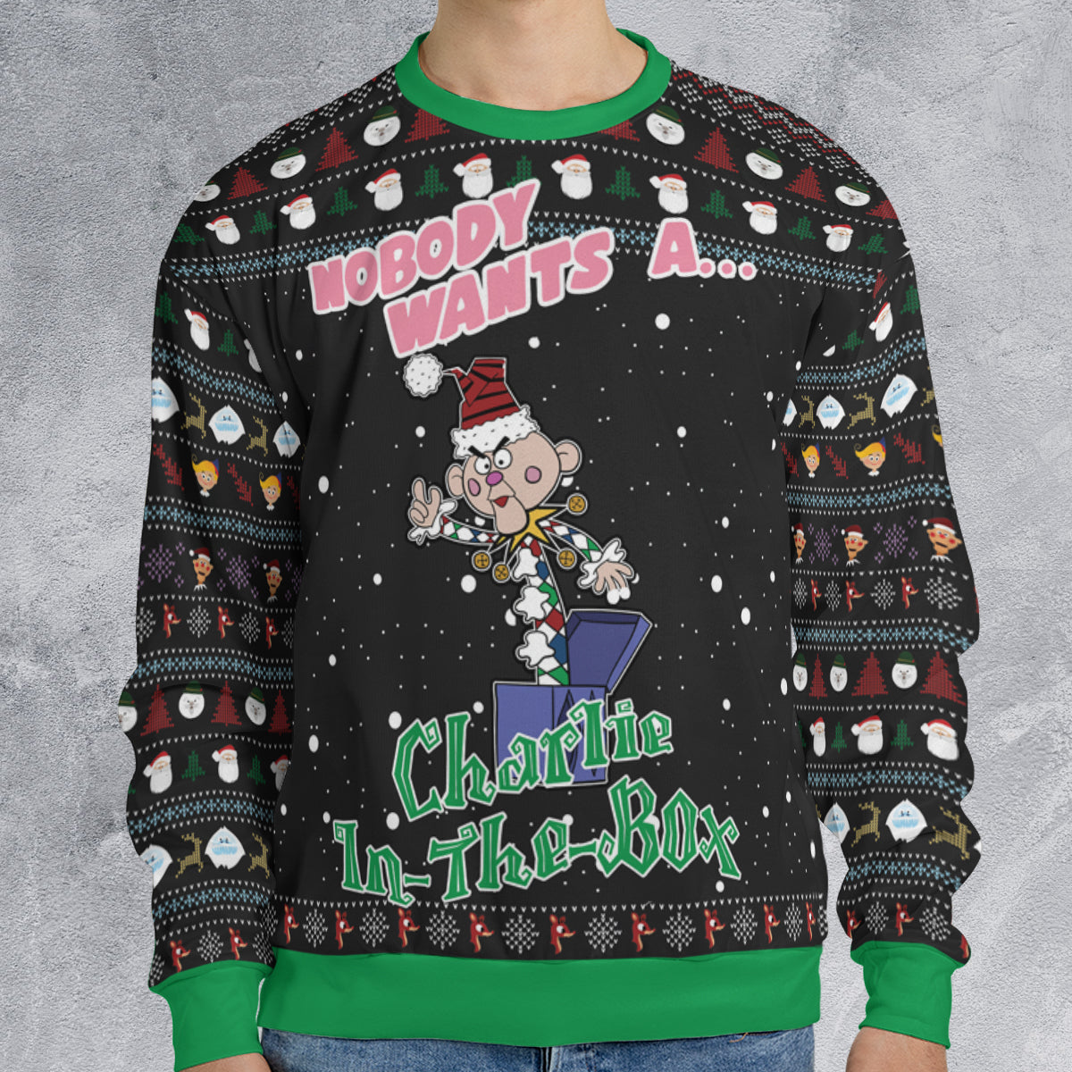 Nobody Wants A Charlie in The Box Ugly Christmas Sweatshirt