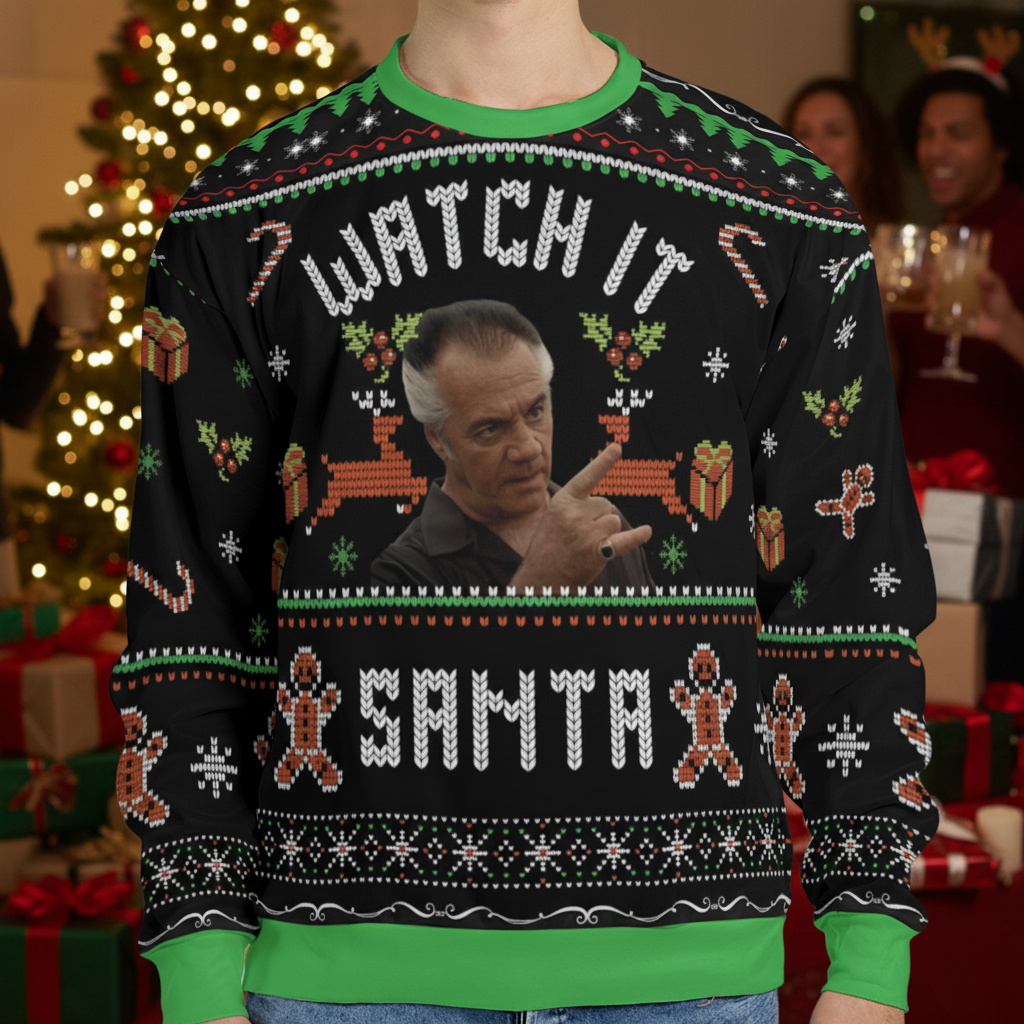 Watch It Santa The Sopranos Ugly Christmas Sweatshirt