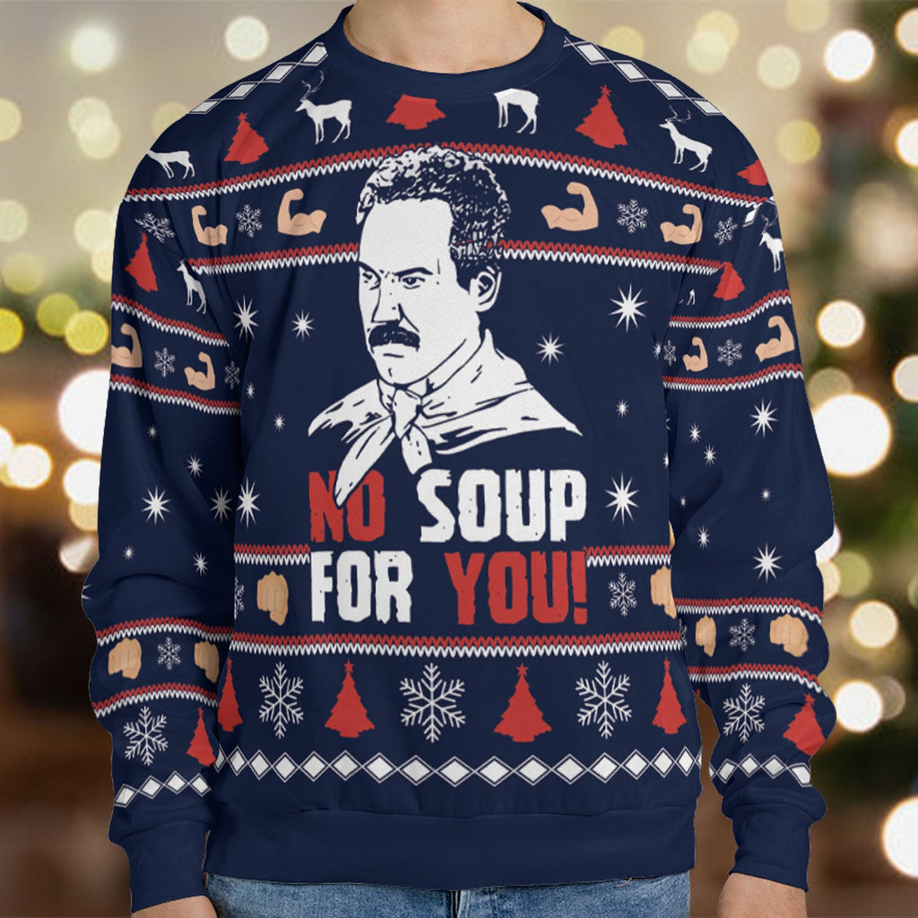 No Soup For You Seinfeld Ugly Christmas Sweatshirt
