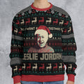All I Want For Christmas Is Leslie Jordan Ugly Christmas Sweatshirt